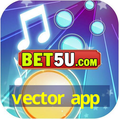 vector app